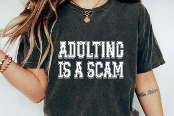 Adulting is a Scam: Embracing the Sarcasm in Design
