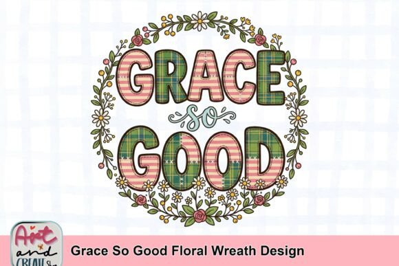 Grace so Good Floral Wreath Design: A Fresh Take on Rustic Charm
