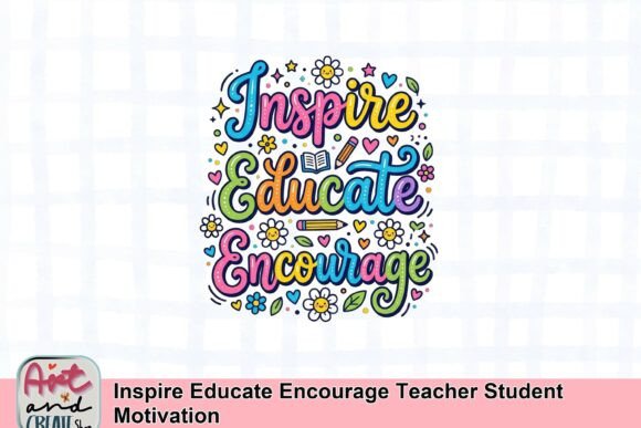 Inspire Educate Encourage: Motivational Design for Educators